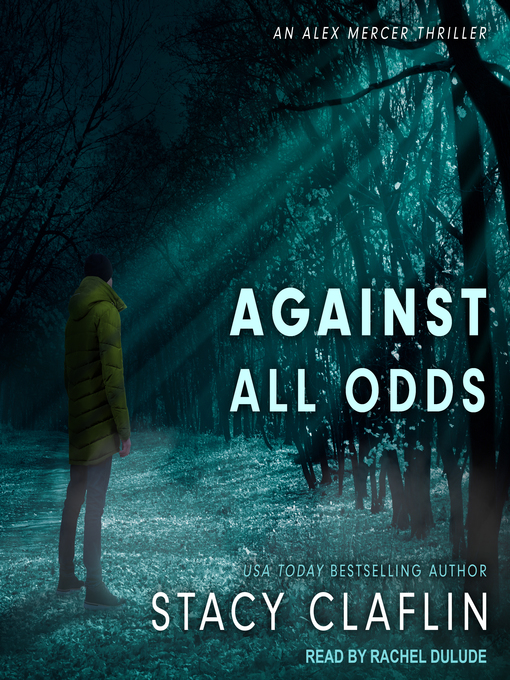 Title details for Against All Odds by Stacy Claflin - Available